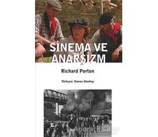 Sinema ve Anarşizm - Richard Porton - Agora Kitaplığı