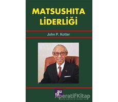 Matsushita Liderliği - John P. Kotter - Aura Kitapları