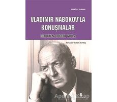 Vladimir Nabokov’la Konuşmalar - Robert Golla - Agora Kitaplığı
