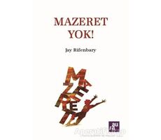 Mazeret Yok! - Jay Rifenbary - Aura Kitapları