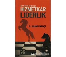 Hizmetkar Liderlik - İlhami Fındıkçı - Alfa Yayınları