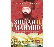 Sultan 2. Mahmud - Yılmaz Öztuna - Ötüken Neşriyat
