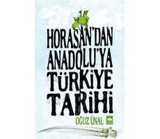 Horasandan Anadoluya Türkiye Tarihi - Oğuz Ünal - Ötüken Neşriyat