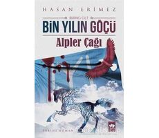 Bin Yılın Göçü - Hasan Erimez - Ötüken Neşriyat