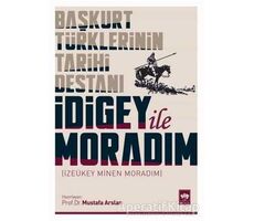 İdigey ile Moradım - Mustafa Arslan - Ötüken Neşriyat