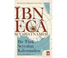 İbn Eca Seyahatnamesi - Muhammed b. Mahmud b. Eca et-Türki - Ötüken Neşriyat