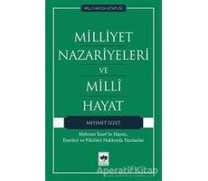 Milliyet Nazariyeleri ve Milli Hayat - Mehmet İzzet - Ötüken Neşriyat