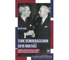 Türk Demokrasisinin Sıfır Noktası - Efe Sıvış - Ötüken Neşriyat