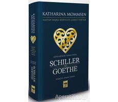 Şiirlerinin Aynasında Schiller ve Goethe - Katharina Mommsen - Ötüken Neşriyat