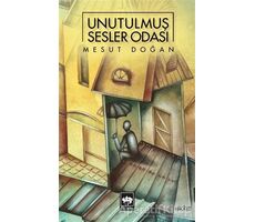 Unutulmuş Sesler Odası - Mesut Doğan - Ötüken Neşriyat