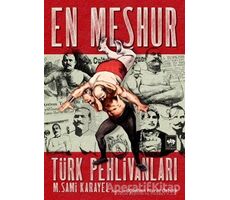 En Meşhur Türk Pehlivanları - M. Sami Karayel - Ötüken Neşriyat