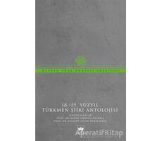 18-19 Yüzyıl Türkmen Şiiri Antolojisi - Emine Gürsoy Naskali - Ötüken Neşriyat