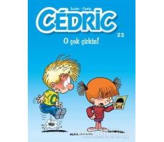 Cedric 22 - O Çok Çirkin! - Kolektif - Alfa Yayınları