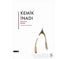 Kemik İnadı - Asuman Susam - Everest Yayınları
