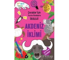 Akdeniz İklimi - Çocuklar İçin Yaratıcı Etkinliklerle Ekoloji - Kim Hye Young - Erdem Çocuk