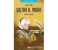 Balkan Fatihi Sultan 2. Murat - İsmail Bilgin - Erdem Çocuk