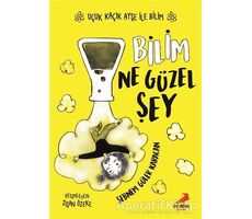 Bilim Ne Güzel Şey – Uçuk Kaçık Ayşe ile Bilim 1 - Şebnem Güler Karacan - Erdem Çocuk