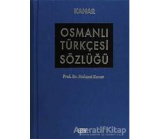 Osmanlı Türkçesi Sözlüğü - Mehmet Kanar - Say Yayınları