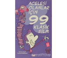 Acelesi Olanlar İçin 99 Klasik Film - Henrik Lange - Say Yayınları