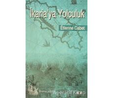 İkaria’ya Yolculuk - Etienne Cabet - Say Yayınları