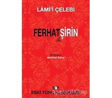 Ferhat ile Şirin - Lamii Çelebi - Say Yayınları