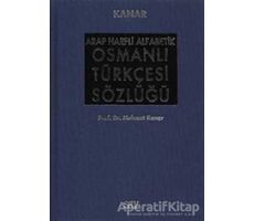 Arap Harfli Alfabetik Osmanlı Türkçesi Sözlüğü Büyük Boy - Mehmet Kanar - Say Yayınları