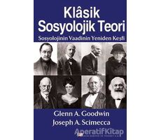 Klasik Sosyolojik Teori - Glenn A. Goodwin - Say Yayınları
