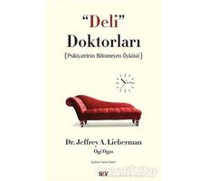 Deli Doktorları - Jeffrey A. Lieberman - Say Yayınları