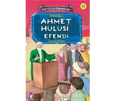 Ahmet Hulusi Efendi - İsmail Bilgin - Timaş Çocuk