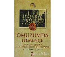 Omuzumda Hemençe - Ali Kemal Saran - Timaş Yayınları