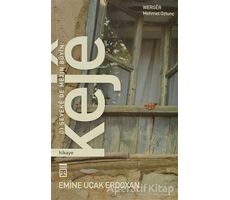 Keje: Dı Şeveke De Mezin Buyin - Emine Uçak Erdoğan - Timaş Publishing