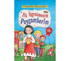 İlk Öğretmenim Peygamberim - Nur Kutlu - Timaş Çocuk