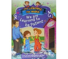 Im Learning My Hadith - We Are Learning To Be Patient - Nur Kutlu - Timaş Publishing