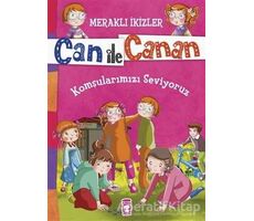 Can ile Canan - Komşularımızı Seviyoruz - Nefise Atçakarlar - Gülce Çocuk