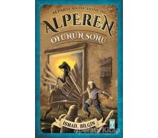 Alparslanın Akıncısı Alperen - Oyunun Sonu - İsmail Bilgin - Genç Timaş