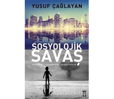 Sosyolojik Savaş - Yusuf Çağlayan - Timaş Yayınları