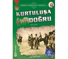 Türkiye Cumhuriyeti: Kuruluş 4 - Kurtuluşa Doğru - Metin Özdamarlar - Genç Timaş