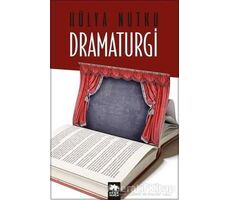 Dramaturgi - Hülya Nutku - Eksik Parça Yayınları