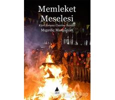 Memleket Meselesi - Mıgırdiç Margosyan - Aras Yayıncılık