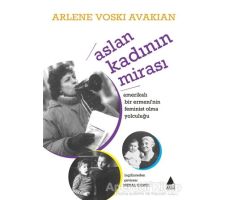 Aslan Kadının Mirası - Arlene Voski Avakian - Aras Yayıncılık