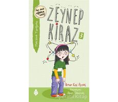 Macera Yorgunu - Zeynep Kiraz 3 - İlknur Koç Aytaç - Uğurböceği Yayınları