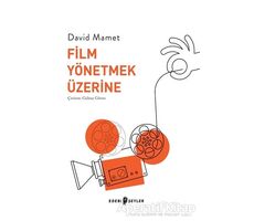 Film Yönetmek Üzerine - David Mamet - Edebi Şeyler