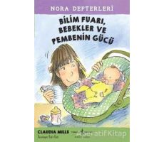 Bilim Fuarı, Bebekler ve Pembenin Gücü - Nora Defterleri 2