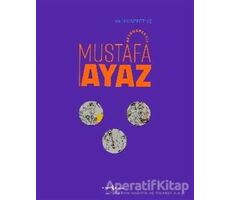Mustafa Ayaz - Retrospektif / Retrospective Mustafa Ayaz - Kolektif - İş Bankası Kültür Yayınları