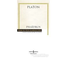 Phaidros (Ciltli) - Platon (Eflatun) - İş Bankası Kültür Yayınları