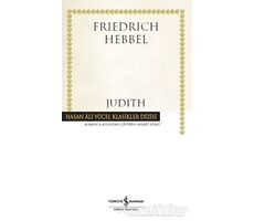 Judith - Christian Friedrich Hebbel - İş Bankası Kültür Yayınları