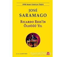Ricardo Reis’in Öldüğü Yıl - Jose Saramago - Kırmızı Kedi Yayınevi