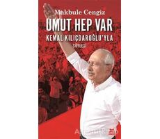 Umut Hep Var - Makbule Cengiz - Kırmızı Kedi Yayınevi