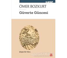 Güverte Güncesi - Ömer Bozkurt - Kırmızı Kedi Yayınevi