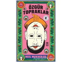 Özgür Topraklar - Neel Mukherjee - Timaş Yayınları